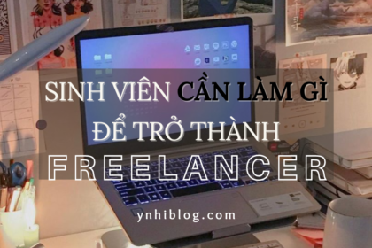 Sinh viên chưa có kinh nghiệm cần làm gì để trở thành Freelancer?